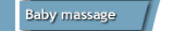 Baby massage
